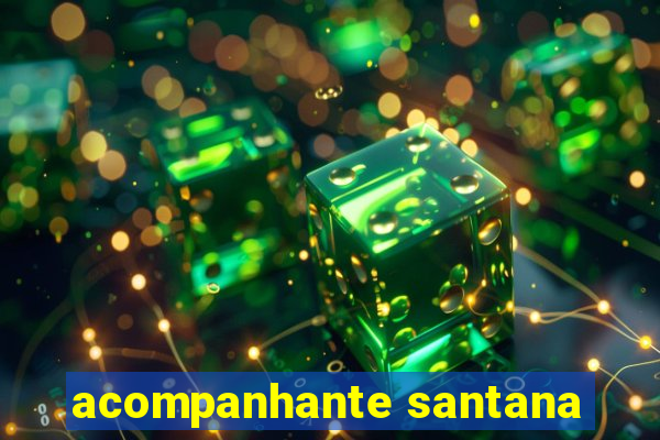 acompanhante santana